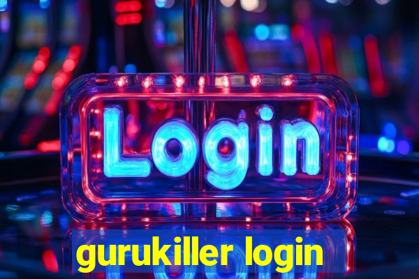 gurukiller login